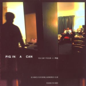 Pig In A Can: You Can't Poison A Pig